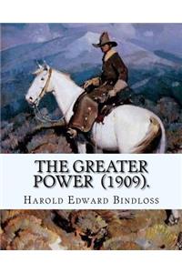 Greater Power (1909). By