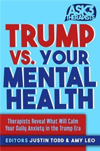Trump vs. Your Mental Health