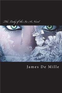 The Lady of the Ice A Novel