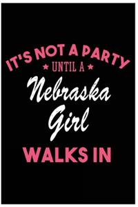 It's Not a Party Until a Nebraska Girl Walks In