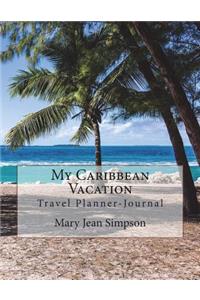 My Caribbean Vacation