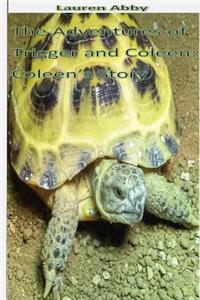 Adventures of Trigger and Coleen
