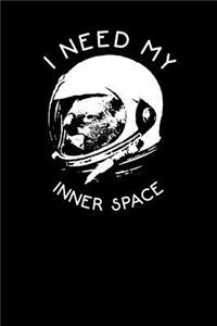 I Need My Inner Space