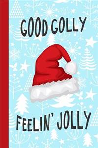 Good Golly Feelin' Jolly