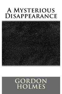 A Mysterious Disappearance
