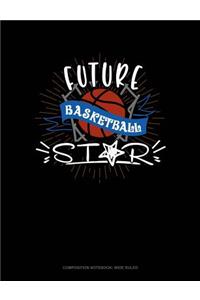 Future Basketball Star