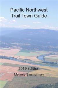 Pacific Northwest Trail Town Guide