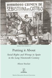 Putting it About: Social Rights and Wrongs in Spain in the Long Nineteenth Century