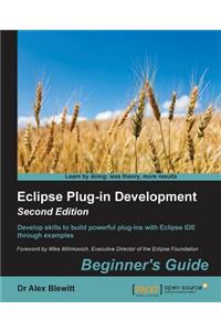 Eclipse Plug-in Development Beginner's Guide - Second Edition