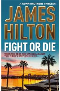 Fight or Die