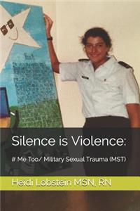 Silence is Violence