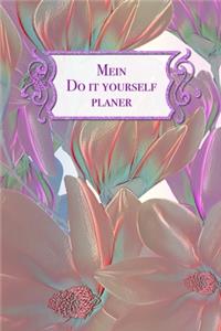 Mein Do It Yourself Planer