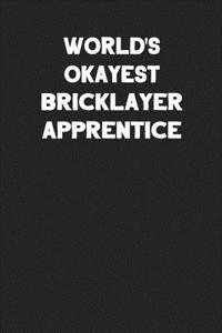 World's Okayest Bricklayer Apprentice