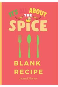 It's All about the Spice Blank Recipe Journal Planner