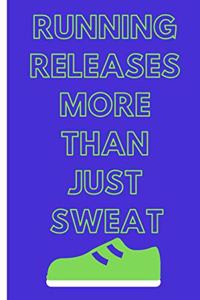 Running Releases More Than Just Sweat