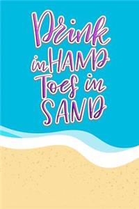 Drink in Hands Toes in Sand