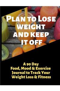 Plan to Lose Weight and Keep It Off