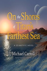 On the Shores of Titan's Farthest Sea