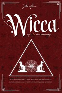 Wicca Spells & Wicca moon magic