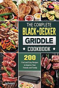 The Complete BLACK+DECKER Griddle Cookbook