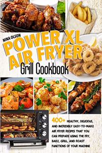 PowerXL Air Fryer Grill Cookbook