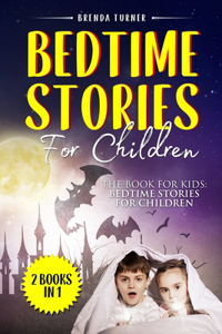 Bedtime Stories For Children (2 Books in 1)