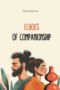 Echoes of Companionship
