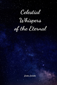 Celestial Whispers of the Eternal