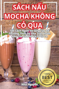 S?ch N?u Mocha Kh?ng C? Qua