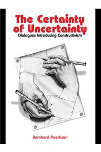 The Certainty of Uncertainty