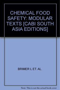 Chemical Food Safety: Modular Texts [cabi South Asia Editions]
