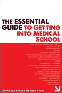 The Essential Guide to Getting into Medical School