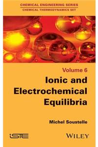 Ionic and Electrochemical Equilibria