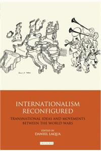 Internationalism Reconfigured