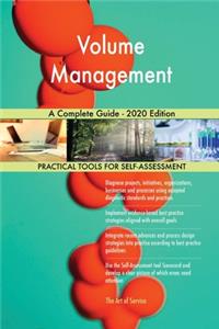 Volume Management A Complete Guide - 2020 Edition