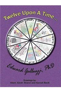 Twelve Upon a Time...