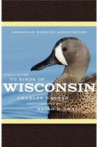 American Birding Association Field Guide to Birds of Wisconsin