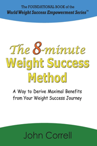 The 8-minute Weight Success Method