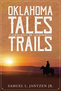 Oklahoma Tales and Trails