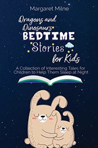 Dragons and Dinosaurs Bedtime Stories for Kids