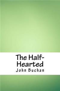 The Half-Hearted