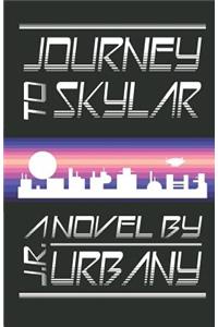 Journey to Skylar