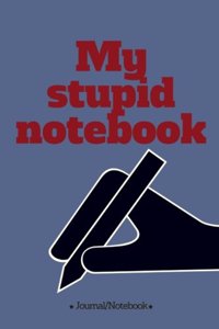 My stupid notebook