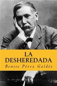 La desheredada (Spanish Edition)