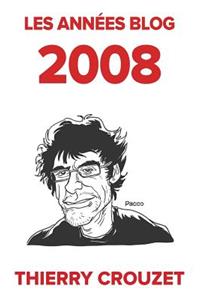 Les années blog 2008