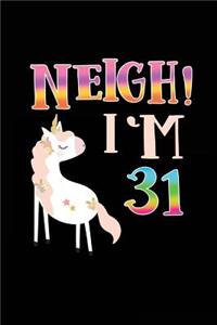 NEIGH! I'm 31