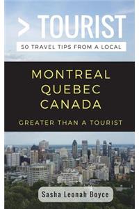 Greater Than a Tourist- Montreal Quebec Canada