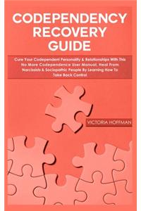 Codependency Recovery Guide
