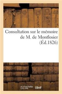 Consultation Sur Le Mémoire de M. de Montlosier