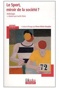 Le Sport, Miroir De LA Societe? Anthologie